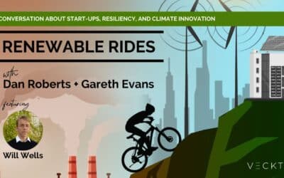 Ep 24: A Conversation About Start-Ups, Resiliency, and Climate Innovation with Will Wells